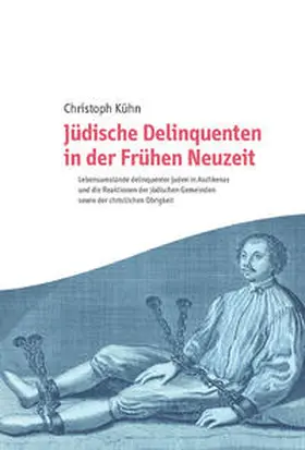 Kühn / Riemer |  Jüdische Delinquenten in der Frühen Neuzeit | Buch |  Sack Fachmedien