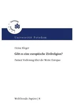Kleger / WeltTrends |  Gibt es eine europäische Zivilreligion? | Buch |  Sack Fachmedien