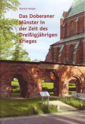 Heider |  Das Doberaner Münster in der Zeit des Dreißigjährigen Krieges | Buch |  Sack Fachmedien