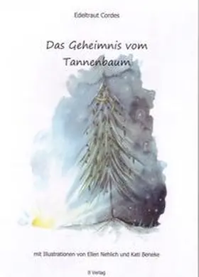 Cordes |  Kinderbuch / Das Geheimnis vom Tannenbaum | Buch |  Sack Fachmedien