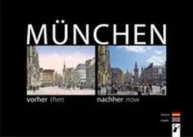 Arz |  München vorher nachher | Buch |  Sack Fachmedien