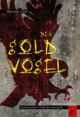Gerl |  Der Goldvogel | Buch |  Sack Fachmedien