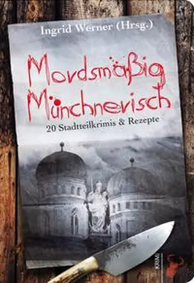 Werner |  Mordsmäßig Münchnerisch | Buch |  Sack Fachmedien