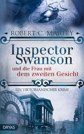 Marley |  Inspector Swanson und die Frau mit dem zweiten Gesicht | Buch |  Sack Fachmedien