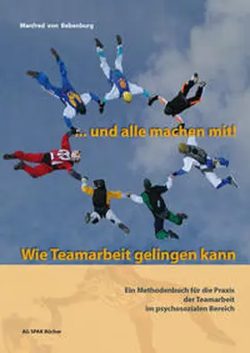 Bebenburg |  ...und alle machen mit! Wie Teamarbeit gelingen kann | Buch |  Sack Fachmedien