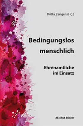 Kartal / Zangen / Kröger |  Bedingungslos menschlich | Buch |  Sack Fachmedien