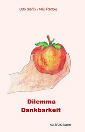 Sierck / Radtke |  Dilemma Dankbarkeit | Buch |  Sack Fachmedien