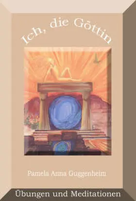 Guggenheim / Peters |  Ich, die Göttin | Buch |  Sack Fachmedien