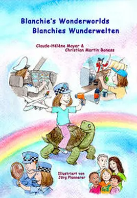 Mayer / Boness / Peters |  Blanchie's wonderworlds - Blanchies Wunderwelten | Buch |  Sack Fachmedien