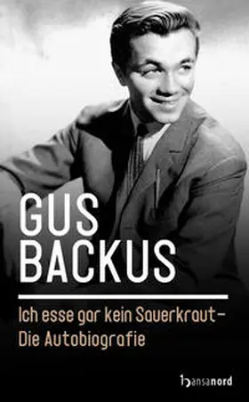 Backus |  Ich esse gar kein Sauerkraut | Buch |  Sack Fachmedien