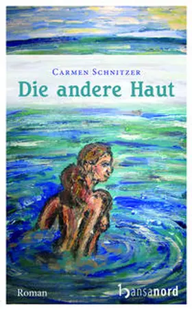 Schnitzer |  Die andere Haut | Buch |  Sack Fachmedien