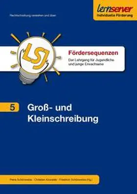 Schönweiss |  Fördersequenz Band 5: Groß- und Kleinschreibung | Buch |  Sack Fachmedien