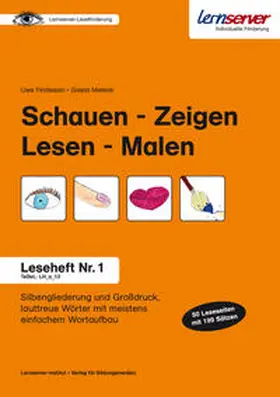 Findeisen / Melenk |  Leseheft 1: Schauen – Zeigen - Lesen – Malen | Buch |  Sack Fachmedien