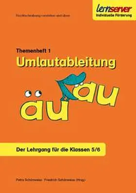 Schönweiss |  Lernserver-Themenheft 1: Umlautableitung äu-au | Buch |  Sack Fachmedien