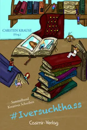 Krause |  #Iversuchthass | Buch |  Sack Fachmedien