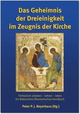 Beyerhaus |  Das Geheimnis der Dreieinigkeit im Zeugnis der Kirche | Buch |  Sack Fachmedien