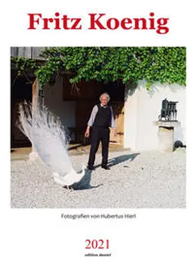 Hierl |  Fritz Koenig - Kalender 2021 | Sonstiges |  Sack Fachmedien
