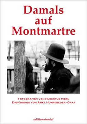 Hierl / Humpeneder-Graf |  Damals auf Montmartre | Buch |  Sack Fachmedien