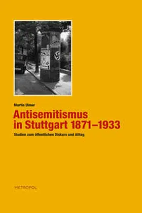 Ulmer |  Antisemitismus in Stuttgart 1871–1933 | Buch |  Sack Fachmedien