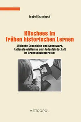 Enzenbach |  Klischees im frühen historischen Lernen | Buch |  Sack Fachmedien