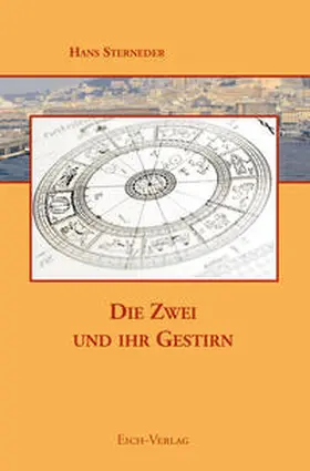 Sterneder |  Die Zwei und ihr Gestirn | Buch |  Sack Fachmedien