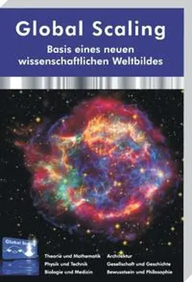 Müller / Köhlmann / 13 weitere Autoren |  Global Scaling - Basis eines neuen wissenschaftlichen Weltbildes | Buch |  Sack Fachmedien