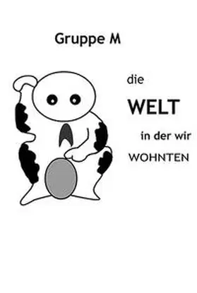 Basrawi / Horn / Mentrup |  Die Welt in der wir wohnten | Buch |  Sack Fachmedien