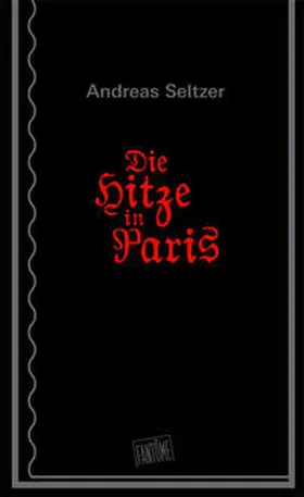 Seltzer |  Die Hitze in Paris | Buch |  Sack Fachmedien