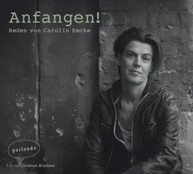 Emcke |  Anfangen! | Sonstiges |  Sack Fachmedien