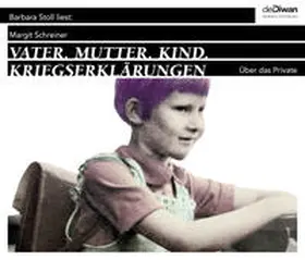 Schreiner |  Vater. Mutter. Kind. Kriegserklärungen | Sonstiges |  Sack Fachmedien