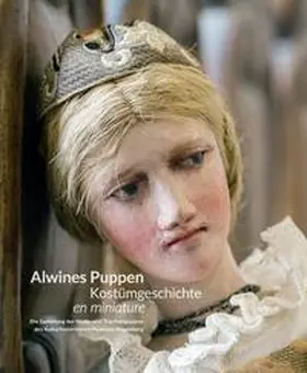 Köster / Ullrich |  Alwines Puppen: Kostümgeschichte en miniature | Buch |  Sack Fachmedien