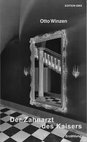 Winzen |  Der Zahnarzt des Kaisers | Buch |  Sack Fachmedien
