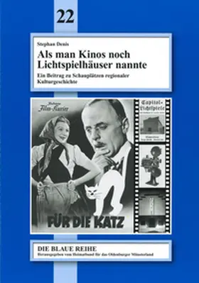 Denis |  Als man Kinos noch Lichtspielhäuser nannte | Buch |  Sack Fachmedien