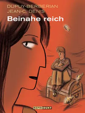 Dupuy / Berbérian / Denis |  Beinahe reich | Buch |  Sack Fachmedien