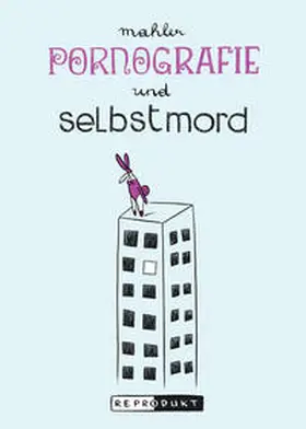 Mahler |  Pornografie und Selbstmord | Buch |  Sack Fachmedien