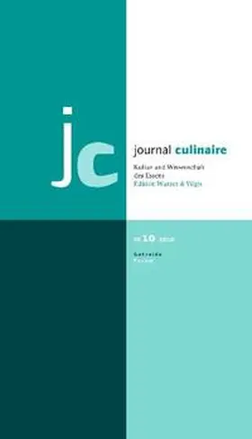 Vilgis / Wurzer-Berger |  journal culinaire No. 10. Kultur und Wissenschaft des Essens | Buch |  Sack Fachmedien