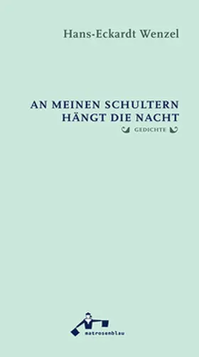 Wenzel |  An meinen Schultern hängt die Nacht | Buch |  Sack Fachmedien