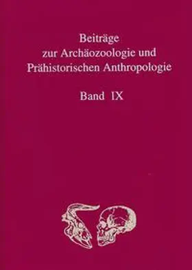Flohr |  Beiträge zur Archäozoologie und Prähistorischen Anthropologie Band IX | Buch |  Sack Fachmedien