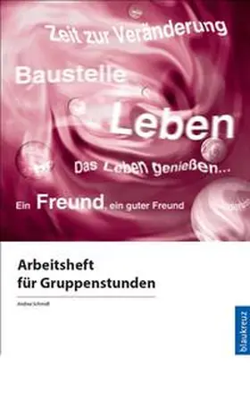 Schmidt |  Arbeitsheft für Gruppenstunden | Buch |  Sack Fachmedien