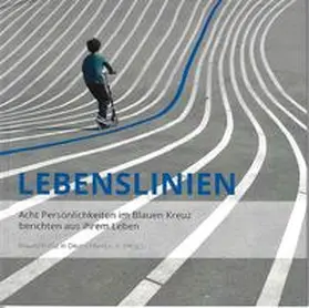 Blaues Kreuz in Deutschland e.V. / Lahme |  Lebenslinien | Buch |  Sack Fachmedien
