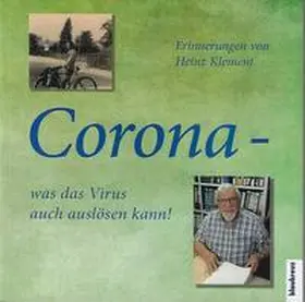 Klement / Lahme |  CORONA - was das Virus auch auslösen kann | Buch |  Sack Fachmedien