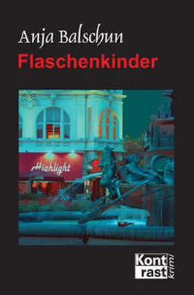 Balschun |  Flaschenkinder | Buch |  Sack Fachmedien