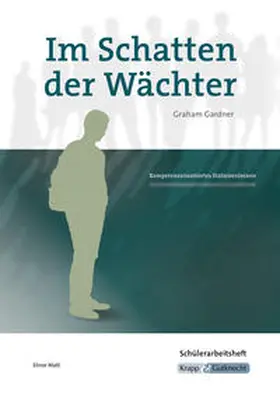 Matt |  Im Schatten der Wächter – Graham Gardner – Schülerarbeitsheft | Buch |  Sack Fachmedien