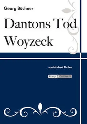 Büchner / Tholen |  Dantons Tod" und "Woyzeck | Buch |  Sack Fachmedien