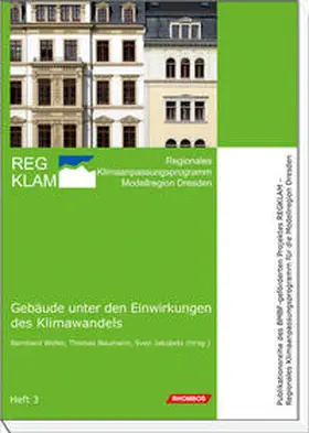 Weller / Naumann / Jakubetz |  Gebäude unter den Einwirkungen des Klimawandels | Buch |  Sack Fachmedien