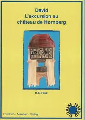 Felix |  David, Ausflug auf die Burg Hornberg | Buch |  Sack Fachmedien