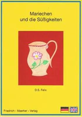 Felix |  Mariechen und die Süßigkeiten | Buch |  Sack Fachmedien