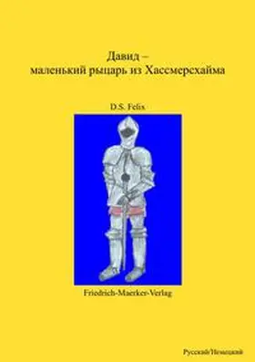 Felix |  David - Der kleine Ritter aus Hassmersheim | Buch |  Sack Fachmedien
