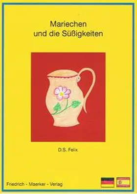 Felix |  Mariechen und die die Süßigkeiten | Buch |  Sack Fachmedien