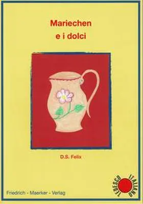 Felix |  Marie und die Süßigkeiten (Dt/Ital) | Buch |  Sack Fachmedien
